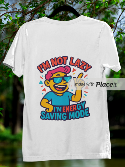 🌀 “I’m Not Lazy — I’m on Energy Saving Mode” Funny Meme Sticker T-Shirt